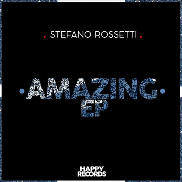 Stefano Rossetti — Amazing